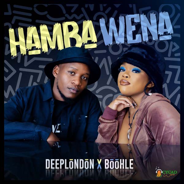 Deep London feat Boohle – Hamba Wena